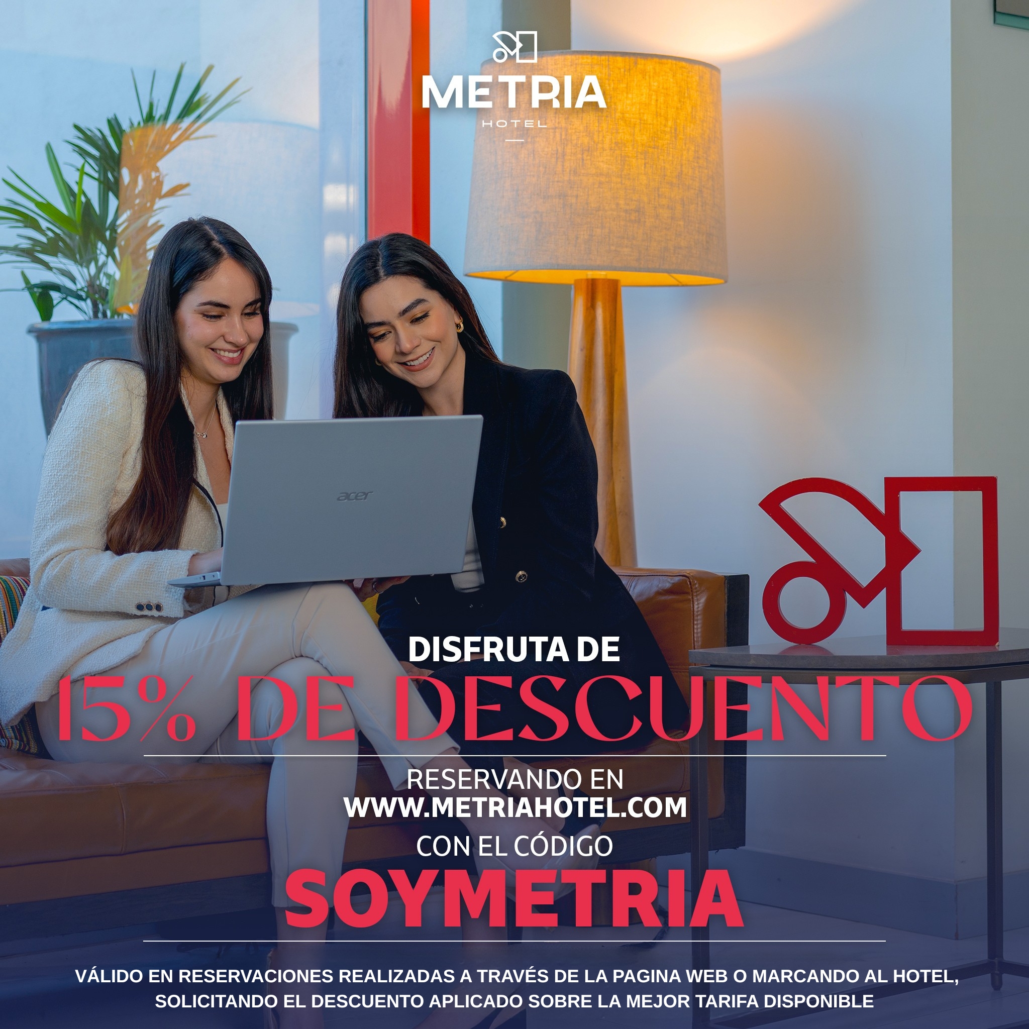 ¡Vive la experiencia Metría y ahorra en tu estancia!