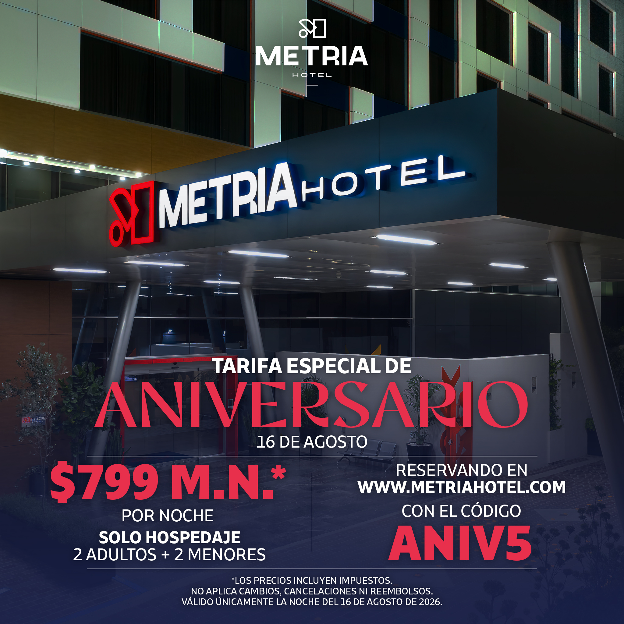 01 Agosto – Hospedaje – Promoción Aniversario 2026- Metria Hotel_by Creattid